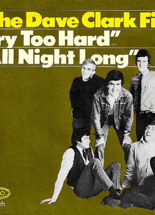 The Dave Clark Five : Try Too Hard / All Night Long (7", Single, Styrene, Pit)