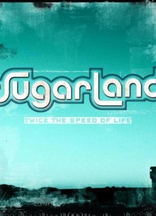 Sugarland (2) : Twice The Speed Of Life (CD, Album)