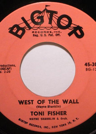 Toni Fisher : West Of The Wall (7", Single)