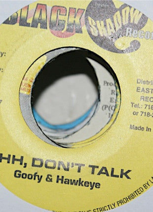 Goofy & Hawkeye (4) : Shh, Don't Talk (7")