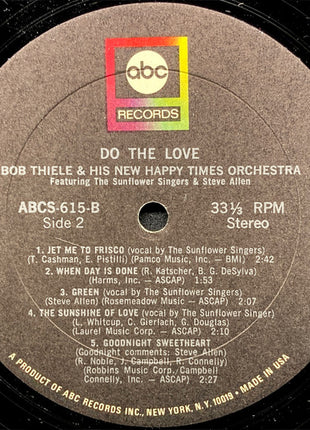 Bob Thiele And His New Happy Times Orchestra Featuring The Sunflower Singers And Steve Allen (3) : Do The Love (LP, Album)