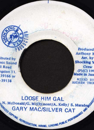 Gary Mac / Silver Cat (2) : Loose Him Gal (7")