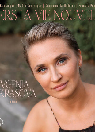 the album cover for Evgenia Nekrasova - Vers La Vie Nouvelle