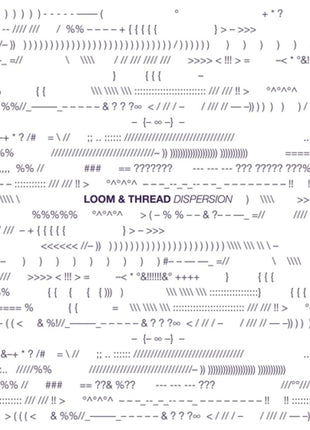 the album cover for Loom & Thread - Dispersion