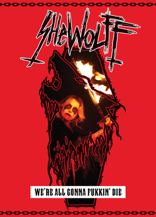the album cover for Shewolff - We're All Gonna Fukkin' Die