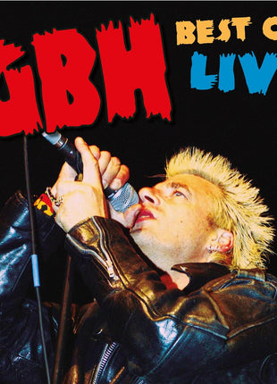 the album cover for GBH - Best Of Live