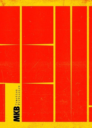 the album cover for Mkb Fraction Provisoire Feat Jac Berrocal - Feu!