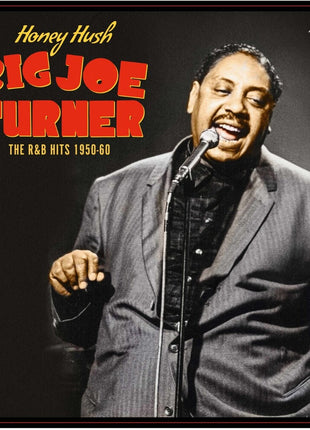 the album cover for Big Joe Turner - Honey Hush: the R&b Hits 1950-60
