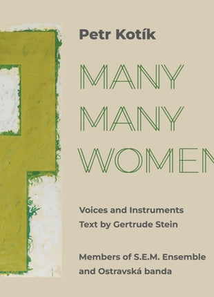 the album cover for Petr Kotik - Many Many Women (2cd)