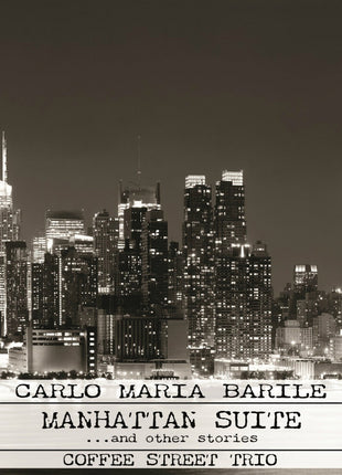 the album cover for Barile, Carlo Maria - Manhattan Suite