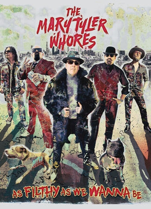 the album cover for Mary Tyler Whores - As Filthy As We Wanna Be