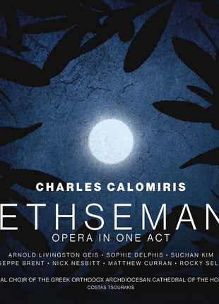 the album cover for Various Artists - Charles Calomiris: Gethsemane, Opera in 1 Act