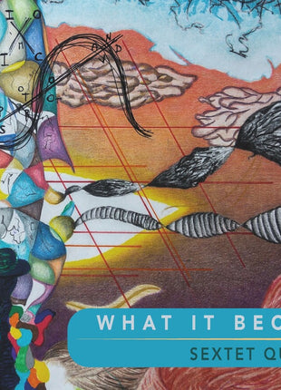 the album cover for Sextet Quartet - What It Became