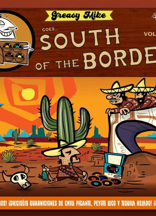 the album cover for Various Artists - Greasy Mike Goes South of the Border