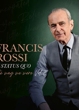 the album cover for Francis Rossi - Way We Were Vol. 2