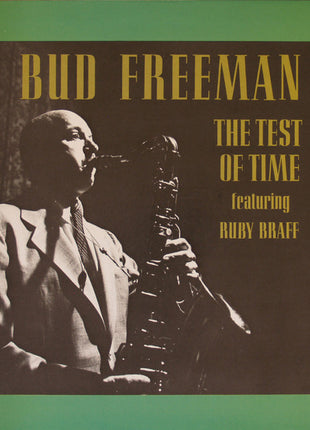 Bud Freeman Featuring Ruby Braff : The Test Of Time (LP, Album, Mono, RE, Ter)