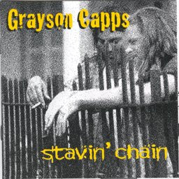Grayson Capps : Stavin' Chain (CD, Album, RE)