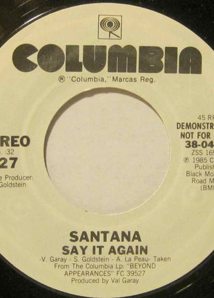 Santana : Say It Again (7", Single, Promo, Pit)