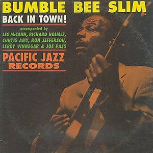 Bumble Bee Slim : Back In Town (LP, Mono)