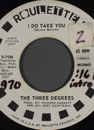 The Three Degrees : I Do Take You (7", Mono, Promo)