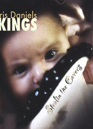 Chris Daniels & The Kings : Stealin' The Covers (CD, Album)