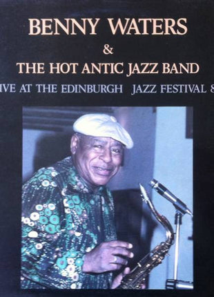 Benny Waters And Hot Antic Jazz Band : Live At Edinburgh Jazz Festival 82 (LP, Gat)