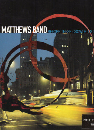 Dave Matthews Band : Before These Crowded Streets (CD, Album)