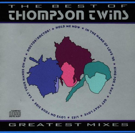 Thompson Twins : The Best Of Thompson Twins (Greatest Mixes) (CD, Comp, RE)