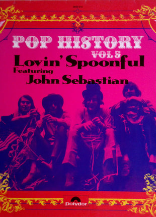 The Lovin' Spoonful Featuring John Sebastian : Pop History Vol 5 (2xLP, Comp)