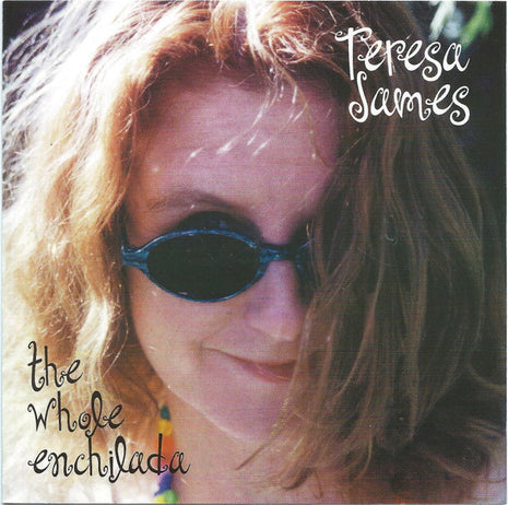 Teresa James : The Whole Enchilada (CD, Album)