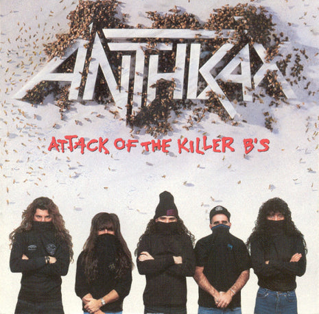 Anthrax : Attack Of The Killer B's (CD, EP, Comp)