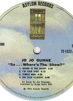 Jo Jo Gunne : "So...Where's The Show?" (LP, Album, Emb)