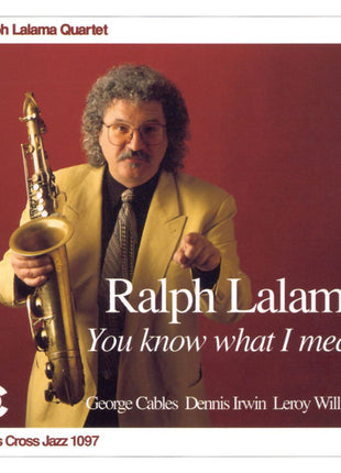 Ralph Lalama Quartet : You Know What I Mean (CD, Album)