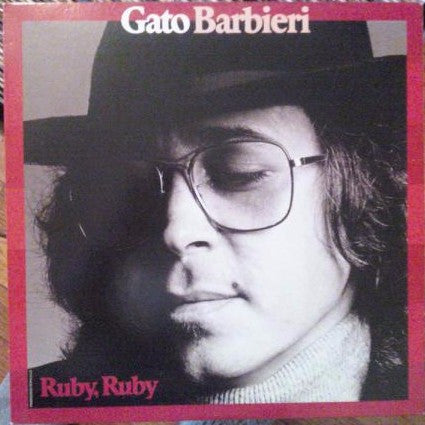 Gato Barbieri : Ruby, Ruby (LP, Album, Pit)