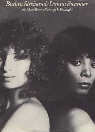 Barbra Streisand / Donna Summer : No More Tears (Enough Is Enough) (7", Single, Styrene)