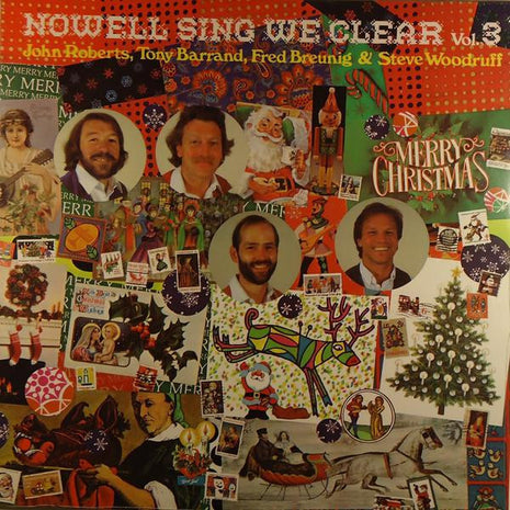John Roberts (11), Tony Barrand, Fred Breunig, Steve Woodruff : Nowell Sing We Clear, Vol. 3 (LP, Album)