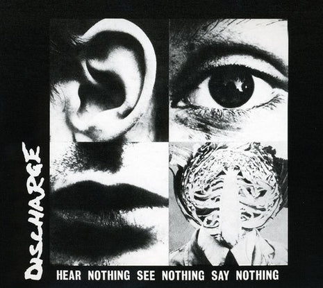 the album cover for Discharge - Hear Nothing See Nothing Say Nothing [Import]