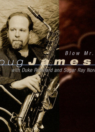 Doug James (3) With Duke Robillard And Sugar Ray Norcia : Blow Mr. Low (CD, Album)