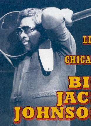 Big Jack Johnson : Live In Chicago (CD, Album)