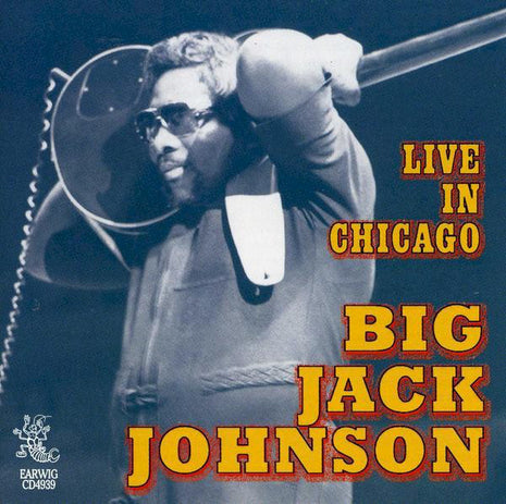 Big Jack Johnson : Live In Chicago (CD, Album)
