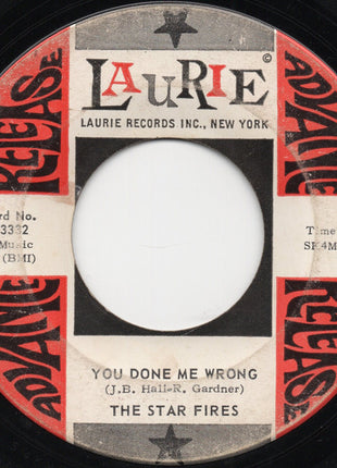 The Star Fires (2) : You Done Me Wrong (7", Promo)