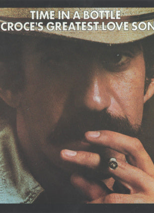 Jim Croce : Time In A Bottle Jim Croce's Greatest Love Songs (CD, Comp, Club, RE, RM)