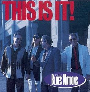 The Blues Notions : This Is It! (CD, Album)