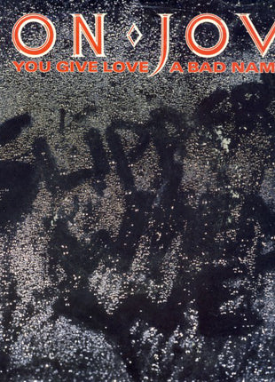 Bon Jovi : You Give Love A Bad Name (7", Single, 49)