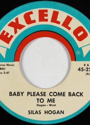 Silas Hogan : Baby Please Come Back To Me / Out And Down Blues (7")