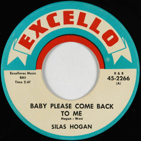 Silas Hogan : Baby Please Come Back To Me / Out And Down Blues (7")