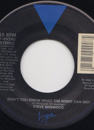 Steve Winwood : Don't You Know What The Night Can Do? (7", Single)