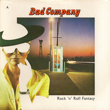 Bad Company (3) : Rock 'N' Roll Fantasy (7", Single, Spe)