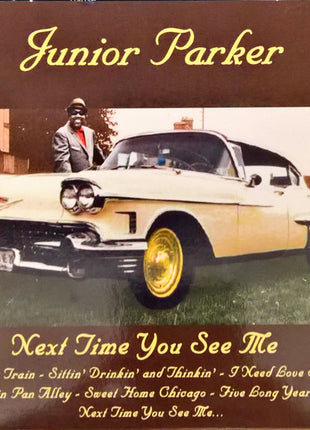 Little Junior Parker : Next Time You See Me (CD, Comp)