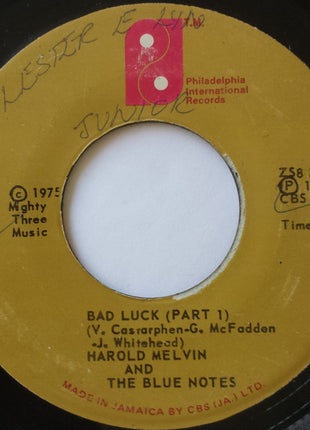 Harold Melvin And The Blue Notes : Bad Luck (Part 1 & 2) (7")